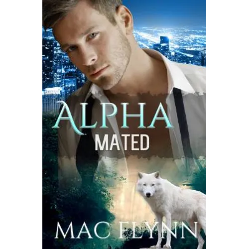 Alpha Mated (Werewolf Shifter Romance) - Paperback