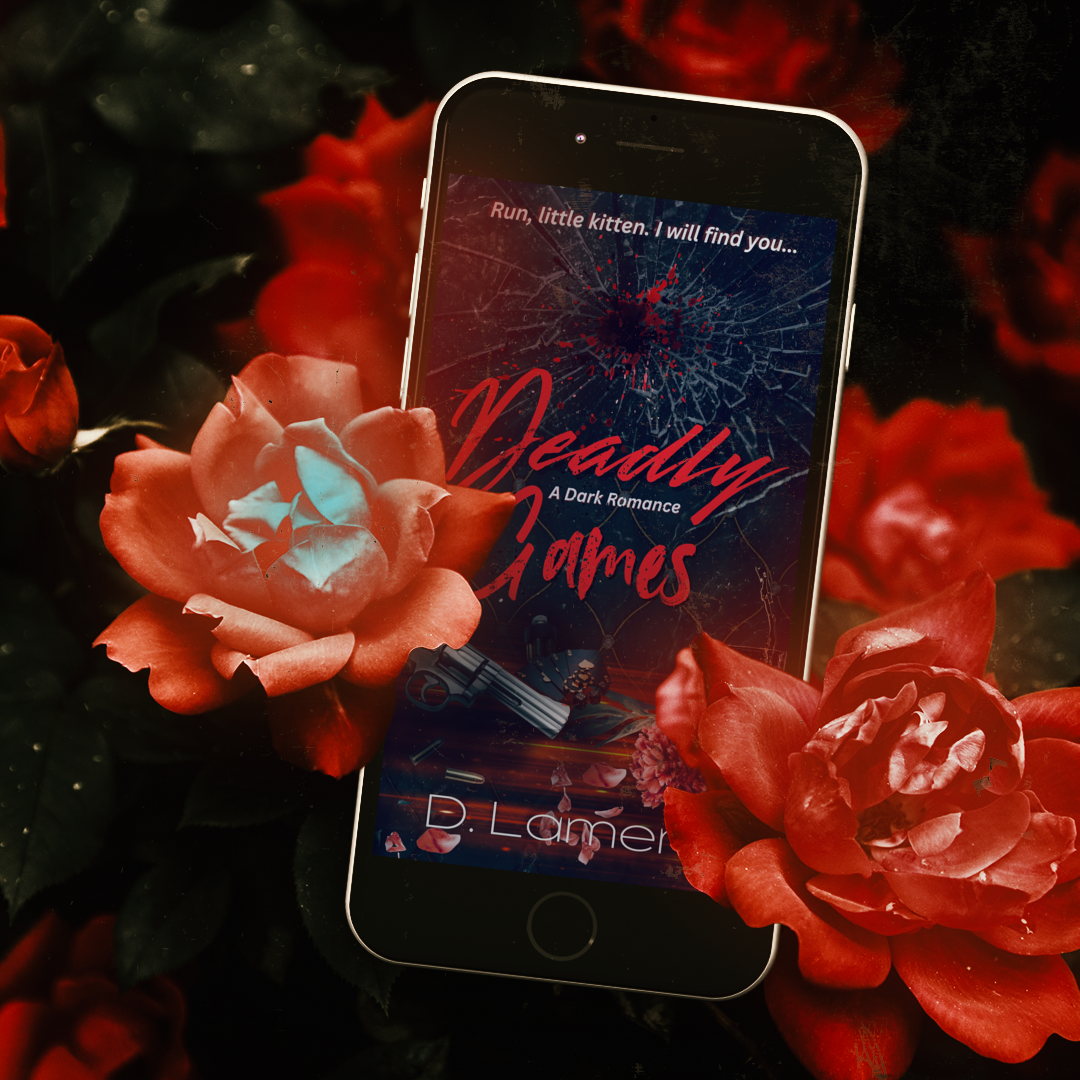 Deadly Games, dark mafia romance by D. Lamers (Sneak Peek)