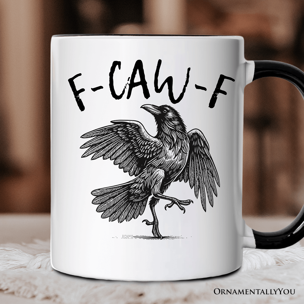 F-CAW-F Gothic Raven Gift Mug, Snarky Halloween Gift: White / Non-Customized